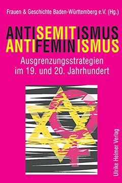 portada Antisemitismus? Antifeminismus: Ausgrenzungsstrategien im 19. Und 20. Jahrhundert (en Alemán)