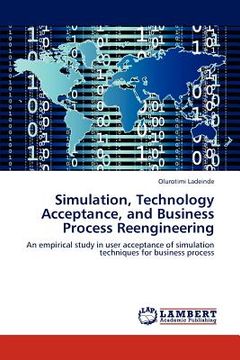 portada simulation, technology acceptance, and business process reengineering (en Inglés)