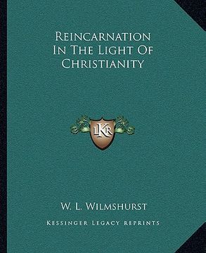 portada reincarnation in the light of christianity (en Inglés)