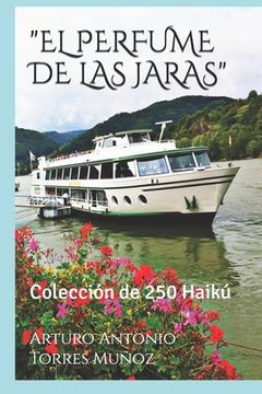 portada "El Perfume de Las Jaras": Colección de 250 Haikú