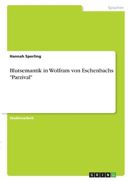 portada Blutsemantik in Wolfram von Eschenbachs "Parzival" (in German)