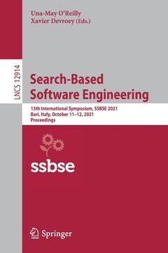 portada Search-Based Software Engineering: 13th International Symposium, Ssbse 2021, Bari, Italy, October 11-12, 2021, Proceedings (in English)