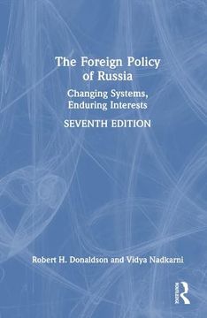 portada The Foreign Policy of Russia: Changing Systems, Enduring Interests (en Inglés)