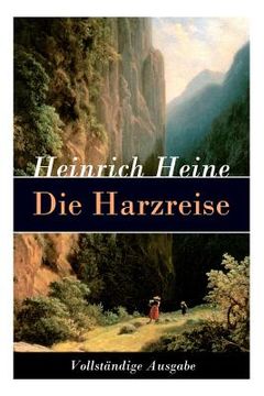 portada Die Harzreise: Ein Reisebericht 