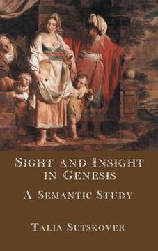 portada Sight and Insight in Genesis: A Semantic Study (in English)