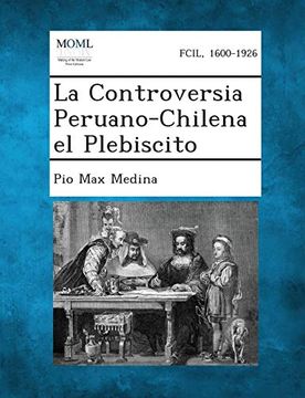 portada La Controversia Peruano-Chilena el Plebiscito (in Spanish)