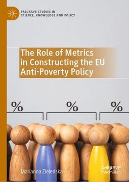 portada The Role of Metrics in Constructing the EU Anti-Poverty Policy (en Inglés)