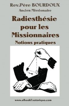 portada Bourdoux-Radiesthesie Pour Missionaires: Notions Pratiques (en Francés)