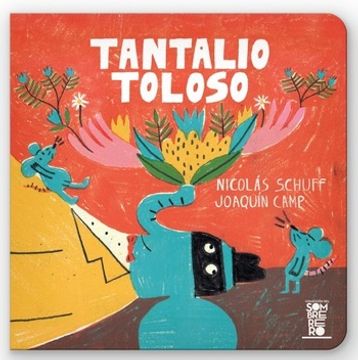 portada Tantalio Toloso Lecturita Libro Cartone Nicolas Schuff (in Spanish)
