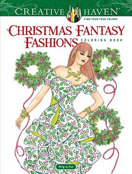 portada Creative Haven Christmas Fantasy Fashions Coloring Book (Colouring Books) (en Inglés)