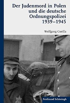 portada Der Judenmord in Polen Und Die Deutsche Ordnungspolizei 1939-1945 (en Alemán)