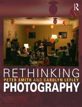 portada Rethinking Photography: Histories, Theories and Education (en Inglés)