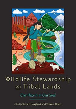 portada Wildlife Stewardship on Tribal Lands: Our Place Is in Our Soul (en Inglés)