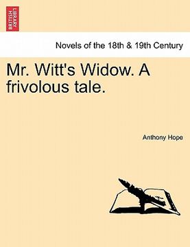 portada mr. witt's widow. a frivolous tale. (en Inglés)