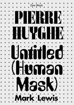 portada Pierre Huyghe: Untitled (Human Mask) (Afterall Books 