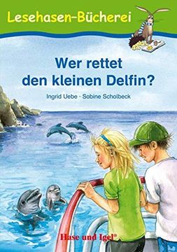 portada Wer Rettet den Kleinen Delfin? Schulausgabe. Klassen: 1, 2 (en Alemán)