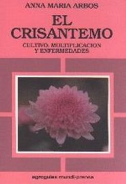 portada crisantemo,el.cultivo,multiplicac. (in Spanish)