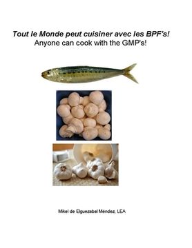 portada Anyone can cook with the GMP's!: Tout le Monde peut cuisiner avec les BPF's! (en Inglés)