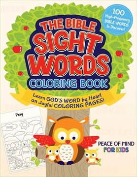 portada The Peace of Mind Bible Sight Words Coloring Book: Learn God's Word by Heart on Joyful Coloring Pages! (en Inglés)