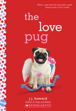 portada The Love Pug: A Wish Novel (en Inglés)