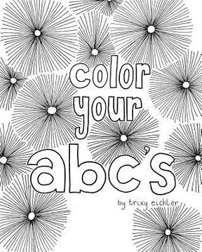 portada Color your ABCs: Coloring Book (in English)