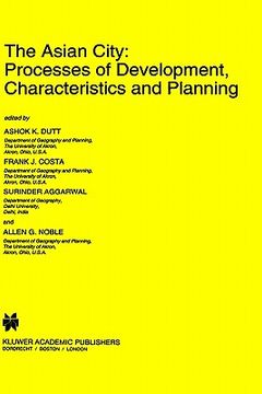 portada the asian city: processes of development, characteristics and planning (en Inglés)