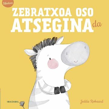 portada Zebratxoa oso Atsegina da (Letra Larriak) (in Basque)