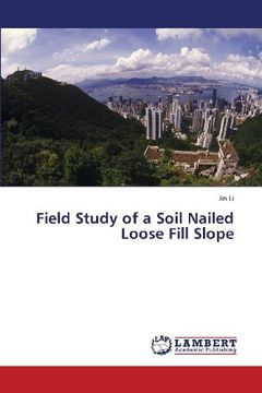 portada Field Study of a Soil Nailed Loose Fill Slope