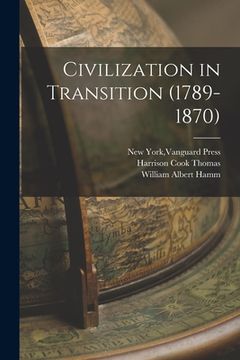 portada Civilization in Transition (1789-1870) (en Inglés)