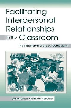 portada facilitating interpersonal relationships in the classroom: the relational literacy curriculum (en Inglés)