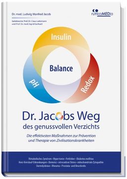 portada Dr. Jacobs Weg des genussvollen Verzichts: Die effektivsten Maßnahmen zur Prävention und Therapie von Zivilisationskrankheiten (en Alemán)