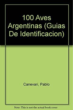 portada 100 Aves Argentinas (in Spanish)