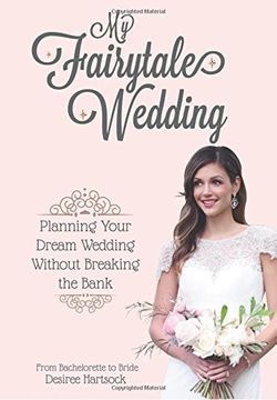 portada My Fairytale Wedding: Planning Your Dream Wedding Without Breaking the Bank