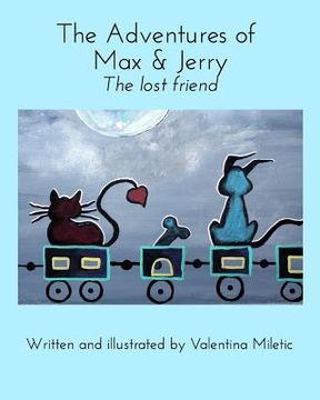 portada The Adventures of Max and Jerry: The lost friend