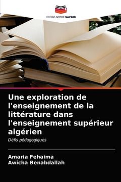 portada Une exploration de l'enseignement de la littérature dans l'enseignement supérieur algérien (en Francés)