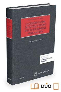 portada La Cesión Global de Activo y Pasivo en las Sociedades Mercantiles (Papel + E-Book) (Estudios y Comentarios de Legislación) (in Spanish)