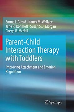 portada Parent-Child Interaction Therapy With Toddlers: Improving Attachment and Emotion Regulation 
