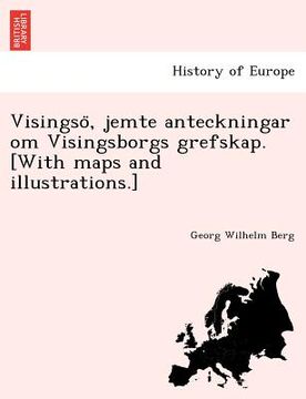 portada Visingsö, jemte anteckningar om Visingsborgs grefskap. [With maps and illustrations.] (en Sueco)