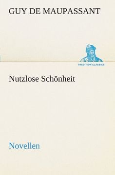 portada Nutzlose Schönheit (TREDITION CLASSICS) (en Alemán)