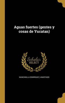 portada Aguas Fuertes (Gentes y Cosas de Yucatan)