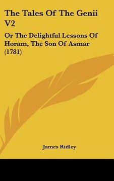 portada the tales of the genii v2: or the delightful lessons of horam, the son of asmar (1781) (en Inglés)