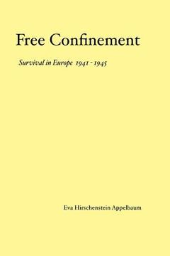 portada free confinement survival in europe 1941 1945 (en Inglés)