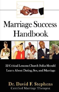portada marriage success handbook: 22 critical lessons church folks should learn about dating, sex, and marriage (en Inglés)