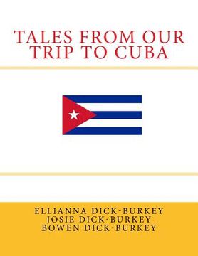 portada Tales from Our Trip to Cuba (en Inglés)