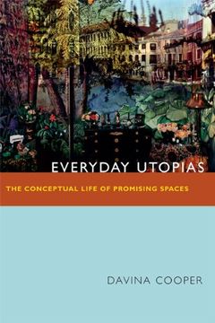 portada Everyday Utopias: The Conceptual Life of Promising Spaces 