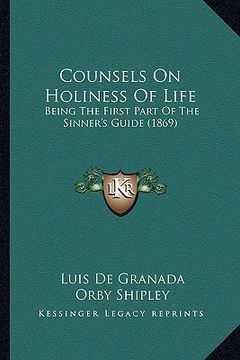 portada counsels on holiness of life: being the first part of the sinner's guide (1869) (in English)