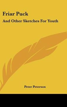 portada friar puck: and other sketches for youth (in English)