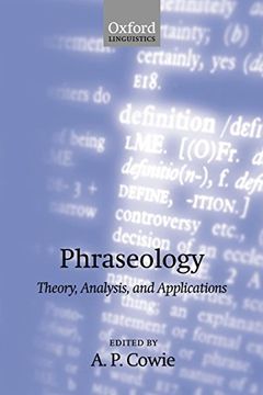 portada Phraseology: Theory, Analysis, and Applications (Oxford Studies in Lexicography and Lexicology) 
