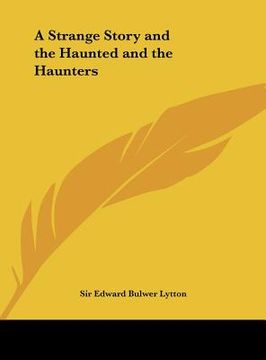 portada a strange story and the haunted and the haunters (en Inglés)
