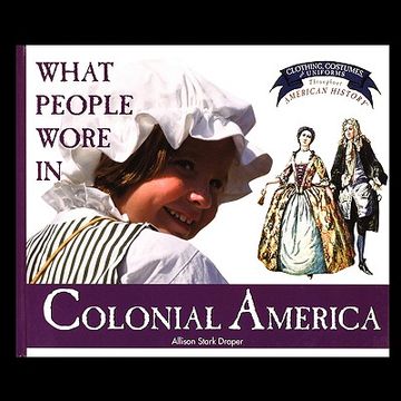 portada what people wore in colonial america (en Inglés)